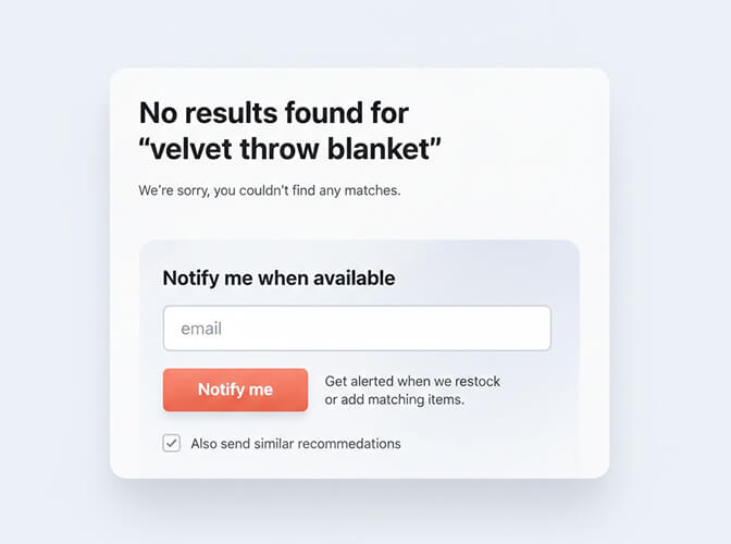 Example of a notify me when available feature on a no results page with email signup form